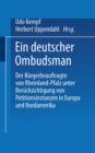 Image for Ein deutscher Ombudsman: Der Burgerbeauftragte von Rheinland-Pfalz unter Berucksichtigung von Petitionsinstanzen in Europa und Nordamerika
