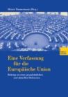 Image for Eine Verfassung fur die Europaische Union: Beitrage zu einer grundsatzlichen und aktuellen Diskussion