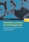 Image for Ethnizitat und Raum im Aufstiegsproze: Eine Untersuchung zum Bildungsaufstieg in der zweiten turkischen Migrantengeneration
