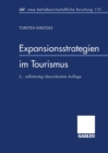 Image for Expansionsstrategien im Tourismus: Marktanalyse und Strategiebausteine fur mittelstandische Reiseveranstalter