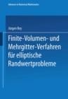 Image for Finite-Volumen- und Mehrgitter-Verfahren fur elliptische Randwertprobleme.