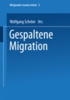 Image for Gespaltene Migration