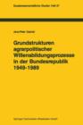 Image for Grundstrukturen agrarpolitischer Willensbildungsprozesse in der Bundesrepublik Deutschland (1949–1989)