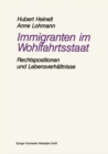Image for Immigranten im Wohlfahrtsstaat: am Beispiel der Rechtspositionen und Lebensverhaltnisse von Aussiedlern