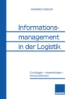 Image for Informationsmanagement in der Logistik: Grundlagen - Anwendungen - Wirtschaftlichkeit
