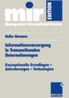 Image for Informationsversorgung in Transnationalen Unternehmungen: Konzeptionelle Grundlagen - Anforderungen - Technologien