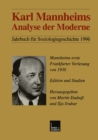 Image for Karl Mannheims Analyse der Moderne: Mannheims erste Frankfurter Vorlesung von 1930. Edition und Studien