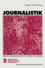 Image for Journalistik: Theorie und Praxis aktueller Medienkommunikation