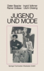 Image for Jugend und Mode: Kleidung als Selbstinszenierung