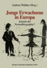 Image for Junge Erwachsene in Europa: Jenseits der Normalbiographie?