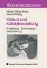 Image for Kibbutz und Kollektiverziehung: Entstehung - Entwicklung - Veranderung : 13