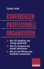 Image for Konferenzen Professionell Organisieren: Die effiziente Planung und Durchfuhrung von Veranstaltungen.
