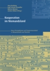 Image for Kooperation im Niemandsland: Neue Perspektiven auf Zusammenarbeit in Wissenschaft und Technik