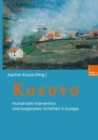 Image for Kosovo: Humanitare Intervention und kooperative Sicherheit in Europa