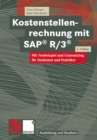 Image for Kostenstellenrechnung mit SAP(R) R/3(R): Mit Testbeispiel und Customizing fur Studenten und Praktiker
