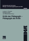 Image for Kritik der Padagogik - Padagogik als Kritik