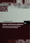 Image for Kultur und Kommunikation: Systematische und theoriegeschichtliche Umrisse Interkultureller Padagogik