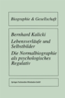 Image for Lebensverlaufe und Selbstbilder: Die Normalbiographie als psychologisches Regulativ
