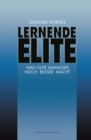 Image for Lernende Elite: Was Gute Manager Noch Besser Macht