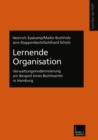 Image for Lernende Organisation: Verwaltungsmodernisierung am Beispiel eines Bezirksamts in Hamburg
