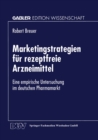 Image for Marketingstrategien fur rezeptfreie Arzneimittel: Eine empirische Untersuchung im deutschen Pharmamarkt.