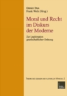 Image for Moral und Recht im Diskurs der Moderne: Zur Legitimation gesellschaftlicher Ordnung