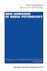Image for New Horizons in Media Psychology: Research Cooperation and Projects in Europe