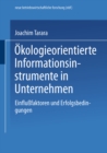 Image for Okologieorientierte Informationsinstrumente in Unternehmen: Einflufaktoren und Erfolgsbedingungen