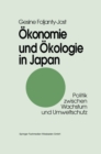 Image for Okonomie und Okologie in Japan: Politik zwischen Wachstum und Umweltschutz.