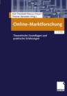 Image for Online-Marktforschung: Theoretische Grundlagen und praktische Erfahrungen
