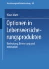 Image for Optionen in Lebensversicherungsprodukten: Bedeutung, Bewertung und Innovation : 43