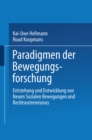 Image for Paradigmen Der Bewegungsforschung: Entstehung Und Entwicklung Von Neuen Sozialen Bewegungen Und Rechtsextremismus