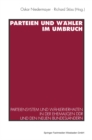 Image for Parteien und Wahler im Umbruch: Parteiensystem und Wahlerverhalten in der ehemaligen DDR und den neuen Bundeslandern