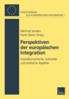 Image for Perspektiven der Europaischen Integration: Soziookonomische, kulturelle und politische Aspekte
