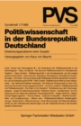 Image for Politikwissenschaft in der Bundesrepublik Deutschland: Entwicklungsprobleme einer Disziplin