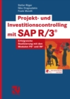 Image for Projekt- und Investitionscontrolling mit SAP R/3(R): Erfolgreiche Realisierung mit den Modulen PS(R) und IM(R)
