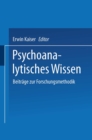 Image for Psychoanalytisches Wissen: Beitrage zur Forschungsmethodik
