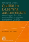 Image for Qualitat im E-Learning aus Lernersicht: Grundlagen, Empirie und Modellkonzeption subjektiver Qualitat