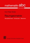 Image for Raumgeometrie: Raumphanomene - Konstruieren - Berechnen