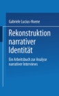 Image for Rekonstruktion narrativer Identitat: Ein Arbeitsbuch zur Analyse narrativer Interviews