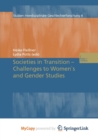 Image for Societies in Transition - Challenges to Women&#39;s and Gender Studies