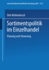 Image for Sortimentspolitik im Einzelhandel: Planung und Steuerung : 373