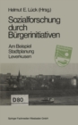 Image for Sozialforschung durch Burgerinitiativen: Am Beispiel: Stadtplanung Leverkusen