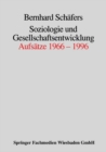 Image for Soziologie und Gesellschaftsentwicklung: Aufsatze 1966-1996