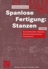 Image for Spanlose Fertigung: Stanzen: Konventionelles Stanzen, Hochleistungsstanzen, Feinstanzen