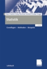Image for Statistik: Grundlagen - Methoden - Beispiele