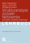 Image for Strukturanalyse sozialer Netzwerke: Konzepte, Modelle, Methoden.