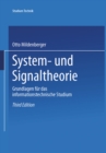 Image for System- und Signaltheorie: Grundlagen fur das informationstechnische Studium