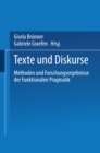 Image for Texte und Diskurse: Methoden und Forschungsergebnisse der Funktionalen Pragmatik