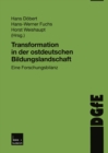 Image for Transformation in der ostdeutschen Bildungslandschaft: Eine Forschungsbilanz